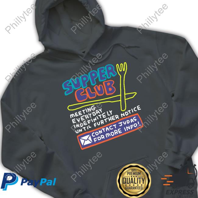 Zoe Bread Supper Club Meeting Everyday Indefinitely Until Further Notice T-Shirt